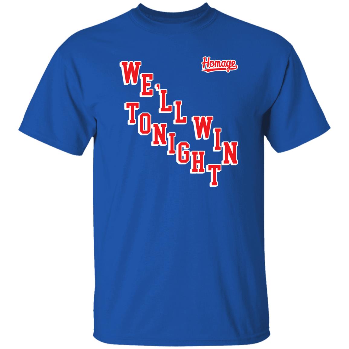 Homage New York Rangers We'll Win Tonight Shirt Homage New York Rangers We'll Win Tonight Shirt