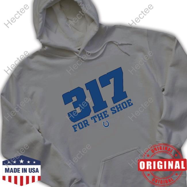 317 For The Shoe Shirt 317 For The Shoe Shirt