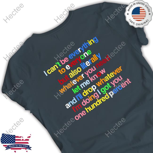 Everything To Everyone Photo Shirt Everything To Everyone Photo Shirt