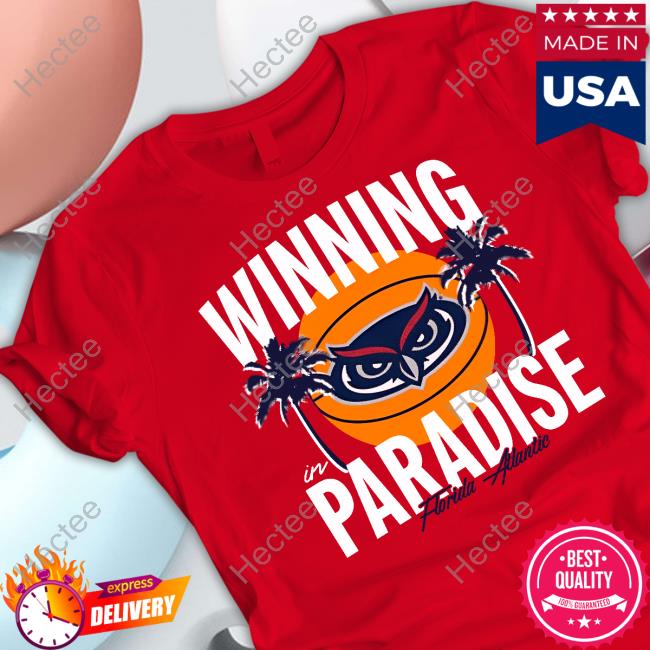 Winning In Paradise Florida Atlantic New Shirt Winning In Paradise Florida Atlantic New Shirt