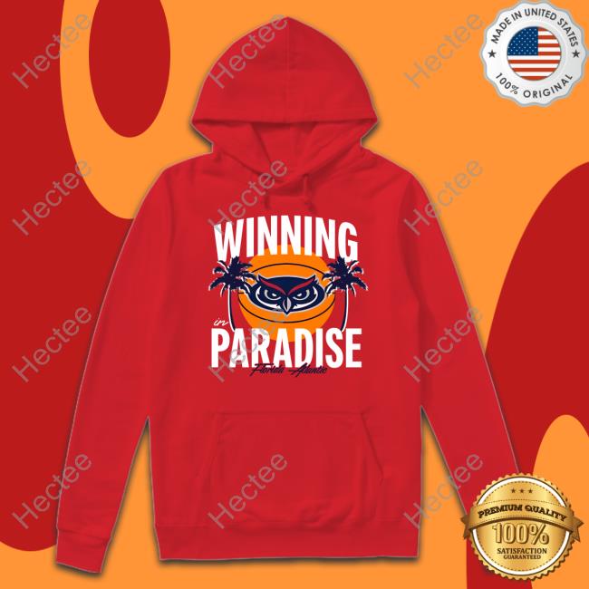 Winning In Paradise Florida Atlantic New Shirt Winning In Paradise Florida Atlantic New Shirt