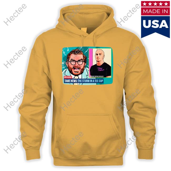 Nordacious Tame News The Storm In The Tee Cup Tee Shirt Nordacious Tame News The Storm In The Tee Cup Tee Shirt