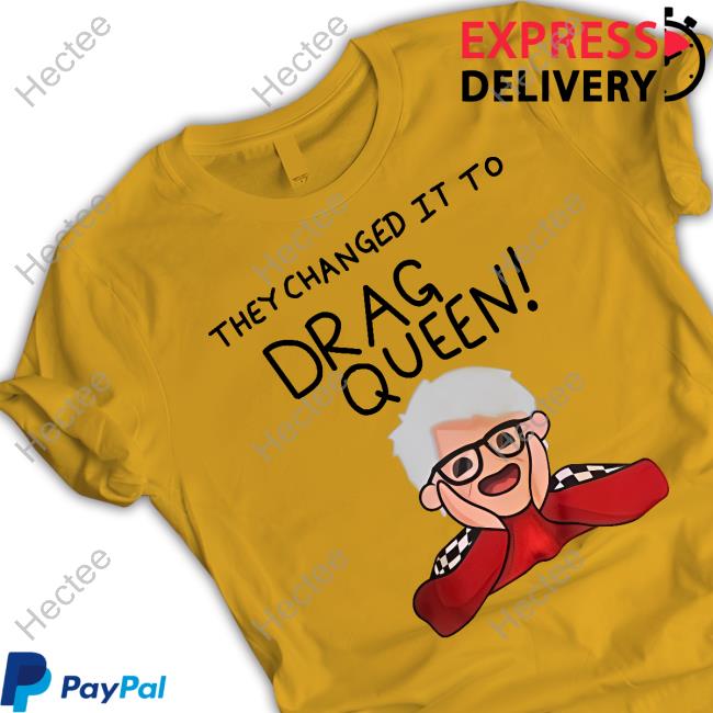 Trinity The Tuck They Changed It To Drag Queen Hoodie Sweatshirt Haters Roast Uk Merch Trinity The Tuck They Changed It To Drag Queen Hoodie Sweatshirt Haters Roast Uk Merch