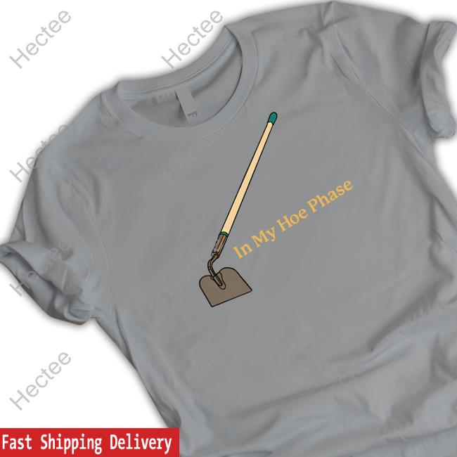 Middle Class Fancy Merch In My Hoe Phase Long Sleeve T Shirt Middle Class Fancy Merch In My Hoe Phase Long Sleeve T Shirt