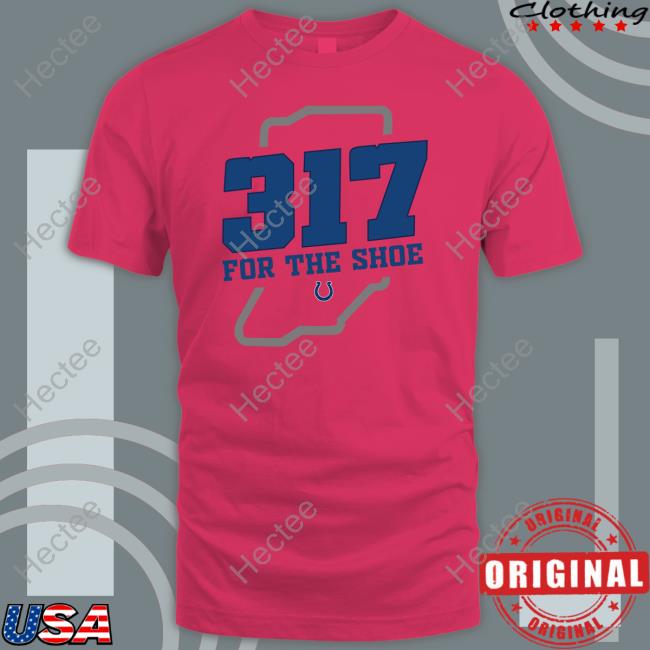 317 For The Shoe Shirt 317 For The Shoe Shirt
