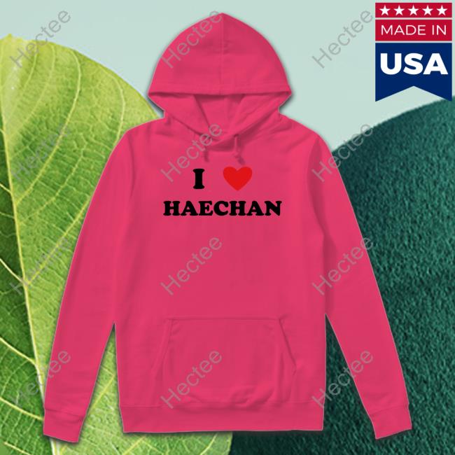 I Love Haechan Sweatshirt I Love Haechan Sweatshirt