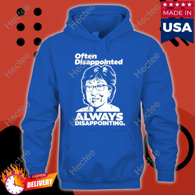 Peter Morley Often Disappointed Always Disappointing Sweatshirt Peter Morley Often Disappointed Always Disappointing Sweatshirt