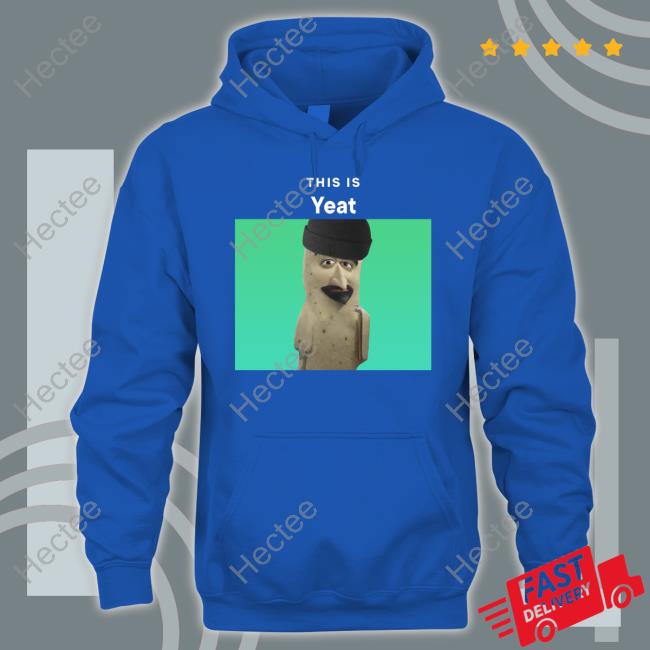 Memeabletees This Is Yeat Tee Memeabletees This Is Yeat Tee