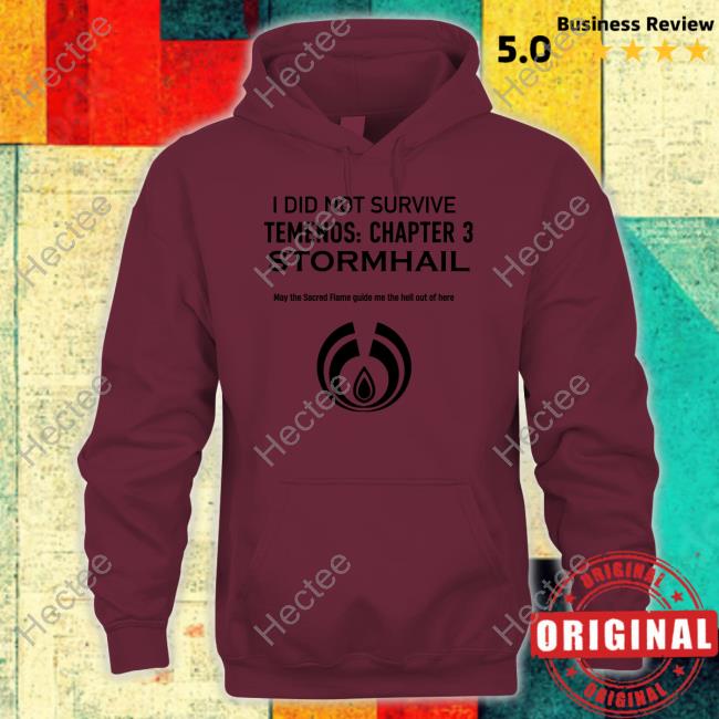 Roaldseth I Did Not Survive Temenos Chapter 3 Stormhail Shirt Roaldseth I Did Not Survive Temenos Chapter 3 Stormhail Shirt