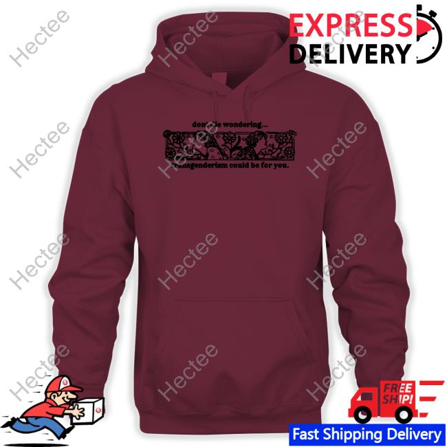 Silas Denver Don't Die Wondering Transgenderism Could Be For You Tee Silas Denver Don't Die Wondering Transgenderism Could Be For You Tee