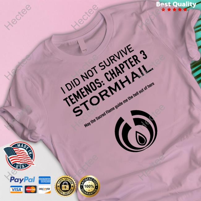 Roaldseth I Did Not Survive Temenos Chapter 3 Stormhail Shirt Roaldseth I Did Not Survive Temenos Chapter 3 Stormhail Shirt
