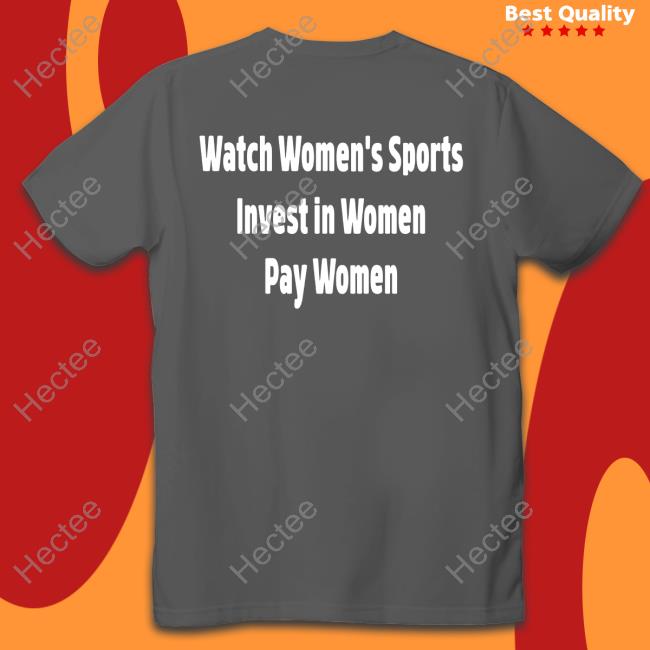 Coach Bredbenner Watch Women's Sports Invest In Women Pay Women Shirt