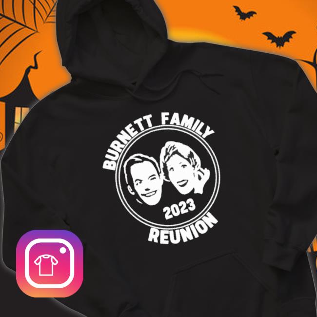 Burnett Family Reunion 2023 shirt Burnett Family Reunion 2023 shirt