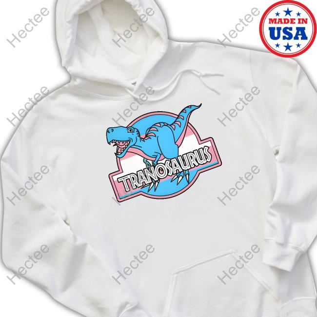 Kat Abu Tranosaurus Not A Trans Dinosaur Sweatshirt Kat Abu Tranosaurus Not A Trans Dinosaur Sweatshirt