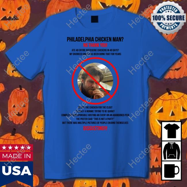 Philadelphia Chicken Man No Thank You Sweatshirt Philadelphia Chicken Man No Thank You Sweatshirt