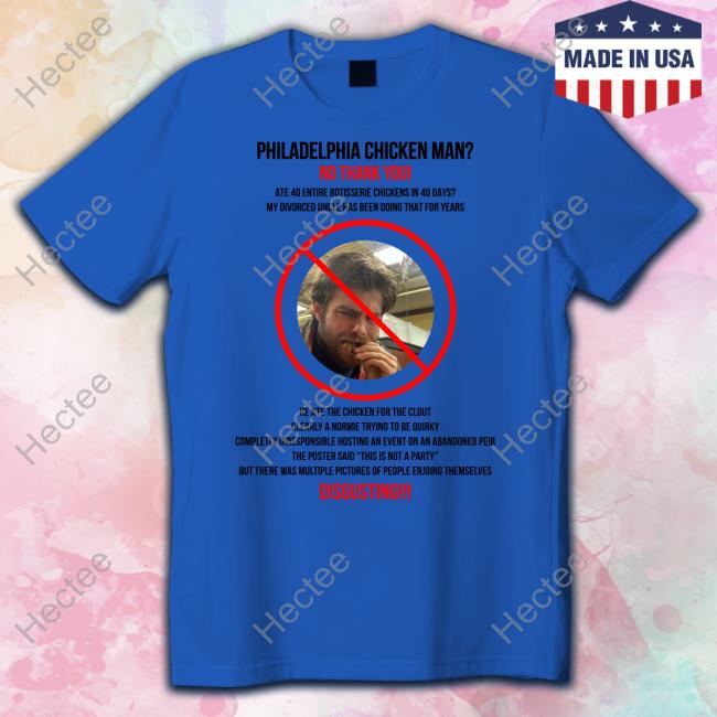 Philadelphia Chicken Man No Thank You Sweatshirt Philadelphia Chicken Man No Thank You Sweatshirt