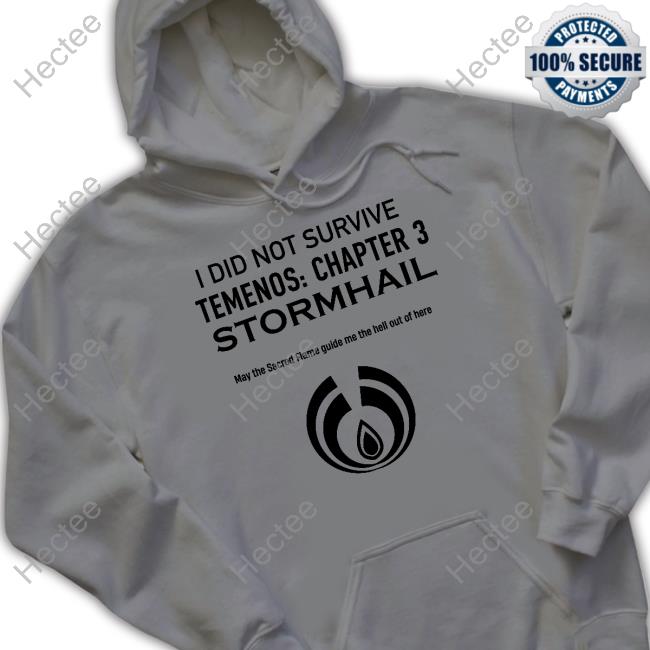 Roaldseth I Did Not Survive Temenos Chapter 3 Stormhail Shirt Roaldseth I Did Not Survive Temenos Chapter 3 Stormhail Shirt