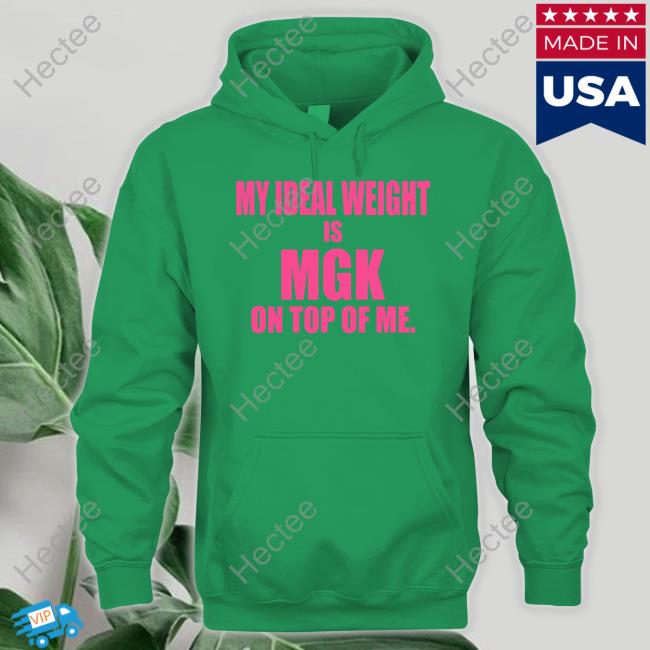 Official Kasi Xx My Ideal Weight Is Mgk On Top Of Me Shirt Official Kasi Xx My Ideal Weight Is Mgk On Top Of Me Shirt