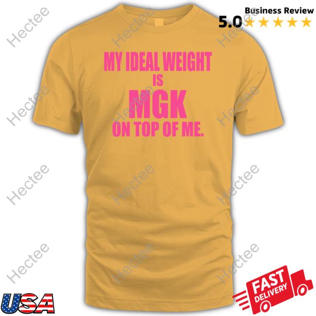 Official Kasi Xx My Ideal Weight Is Mgk On Top Of Me Shirt Official Kasi Xx My Ideal Weight Is Mgk On Top Of Me Shirt