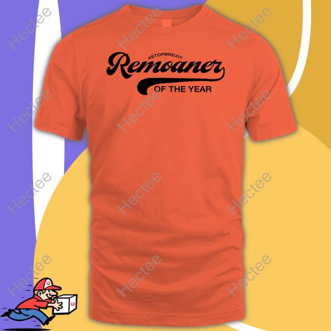 Alastair Campbell Wearing #Stopbrexit Remoaner Of The Year T Shirt Alastair Campbell Wearing #Stopbrexit Remoaner Of The Year T Shirt