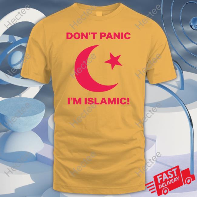 Don't Panic I'm Islamic T Shirt Don't Panic I'm Islamic T Shirt