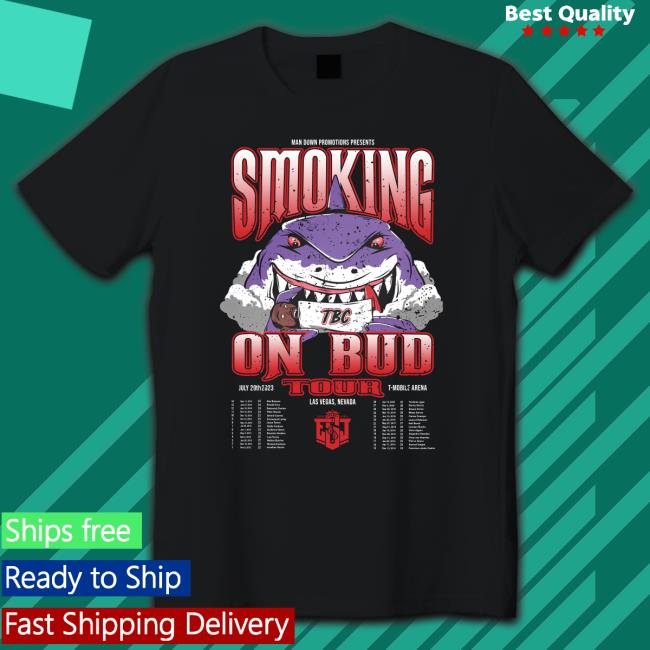 Official Errol Spence Jr. Man Down Promotions Present Smoking On Bud 2023 Tour Poster Shirt Official Errol Spence Jr. Man Down Promotions Present Smoking On Bud 2023 Tour Poster Shirt