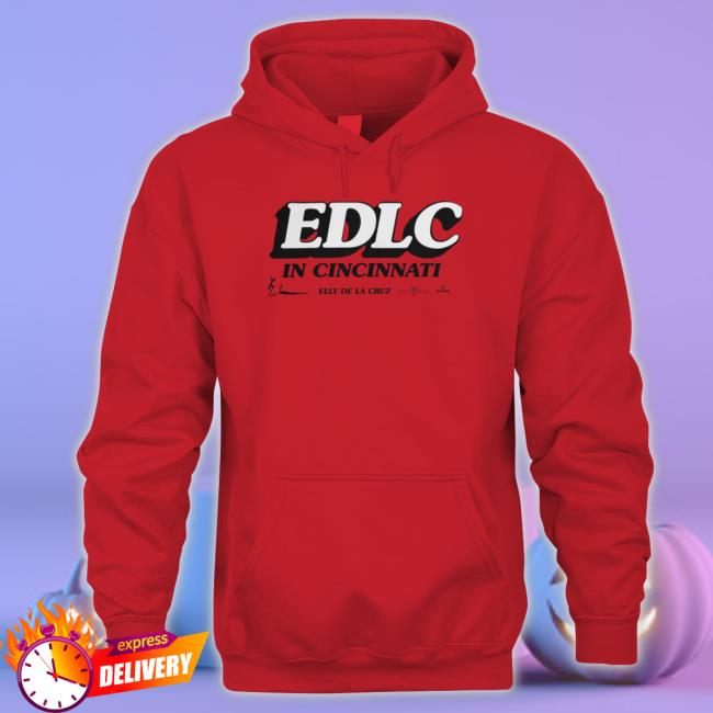 Elly De La Cruz In Cincinnati 2023 shirt, hoodie, tank top, sweater and long sleeve t-shirt Elly De La Cruz In Cincinnati 2023 shirt, hoodie, tank top, sweater and long sleeve t-shirt