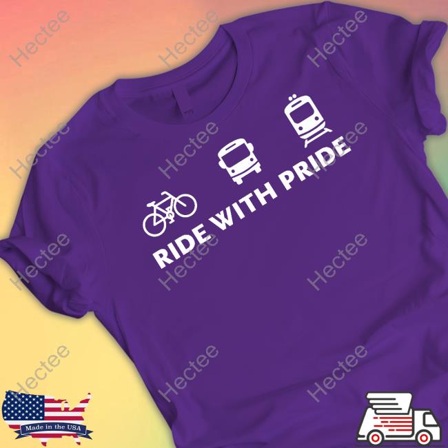 Metro Los Angeles Ride With Pride Shirt Ed Begley Jr Metro Los Angeles Ride With Pride Shirt Ed Begley Jr