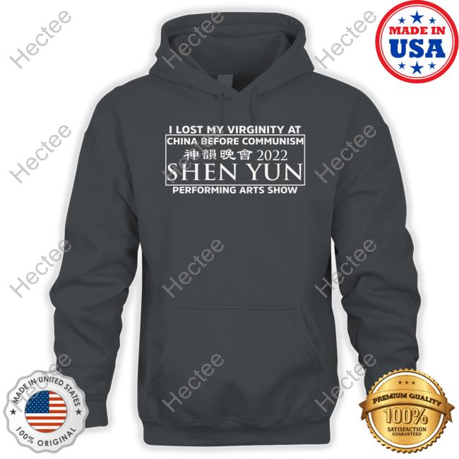 Alice Podcasts I Lost My Virginity At China Before Communism Shen Yun Performing Arts Show Shirts Alice Podcasts I Lost My Virginity At China Before Communism Shen Yun Performing Arts Show Shirts