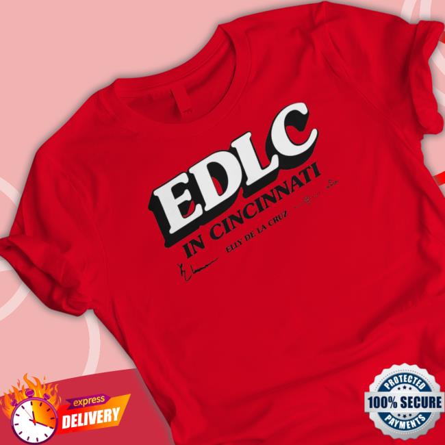 Elly De La Cruz In Cincinnati 2023 shirt, hoodie, tank top, sweater and long sleeve t-shirt Elly De La Cruz In Cincinnati 2023 shirt, hoodie, tank top, sweater and long sleeve t-shirt