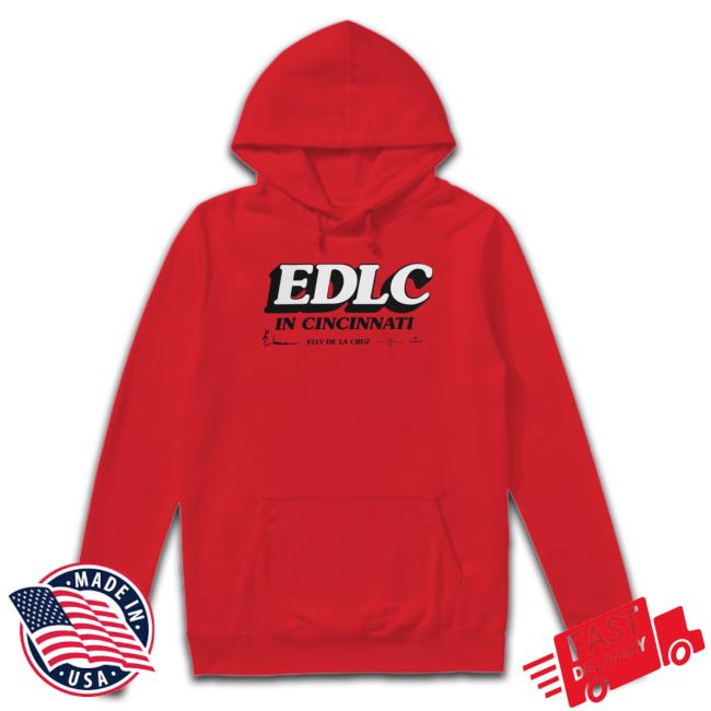 Elly De La Cruz In Cincinnati 2023 shirt, hoodie, tank top, sweater and long sleeve t-shirt Elly De La Cruz In Cincinnati 2023 shirt, hoodie, tank top, sweater and long sleeve t-shirt