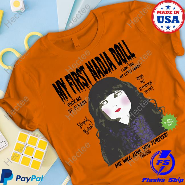 What We Do In The Shadows Merch My First Nadja Doll She Will Love You Forever New Shirt What We Do In The Shadows Merch My First Nadja Doll She Will Love You Forever New Shirt