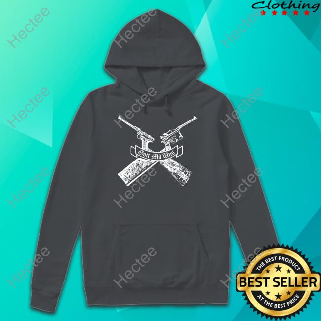 Gun Gott Mit Uns New Shirt Gun Gott Mit Uns New Shirt