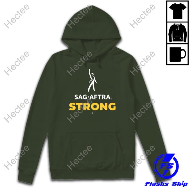 Sag Aftra Strong T-Shirt Sag Aftra Strong T-Shirt