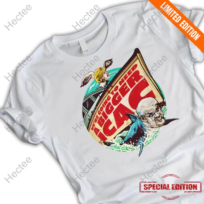 Van Badham We're Going To Need A Bigger Icac Shirts Van Badham We're Going To Need A Bigger Icac Shirts