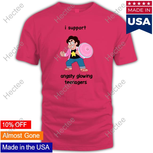 Cutepieuniverse I Support Angsty Glowing Teenagers shirt, hoodie, tank top, sweater and long sleeve t-shirt Cutepieuniverse I Support Angsty Glowing Teenagers shirt, hoodie, tank top, sweater and long sleeve t-shirt