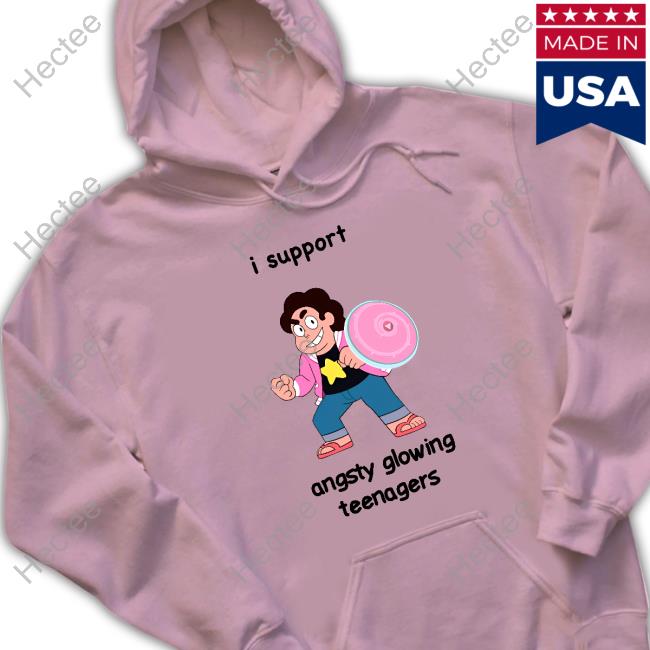 Cutepieuniverse I Support Angsty Glowing Teenagers shirt, hoodie, tank top, sweater and long sleeve t-shirt Cutepieuniverse I Support Angsty Glowing Teenagers shirt, hoodie, tank top, sweater and long sleeve t-shirt