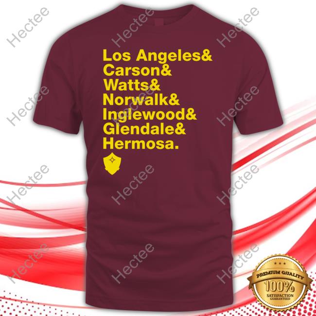 Official Los Angeles & Carson & Watts & Norwalk & Inglewood & Glendale & Hermosa T Shirt La Galaxy 310 Official Los Angeles & Carson & Watts & Norwalk & Inglewood & Glendale & Hermosa T Shirt La Galaxy 310