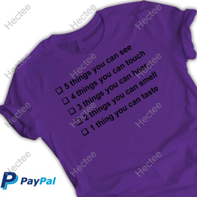 5 Things You Can See 4 Things You Can Touch 3 Things You Can Hear 2 Things You Can Smell 1 Thing You Can Taste Hoodie 5 Things You Can See 4 Things You Can Touch 3 Things You Can Hear 2 Things You Can Smell 1 Thing You Can Taste Hoodie