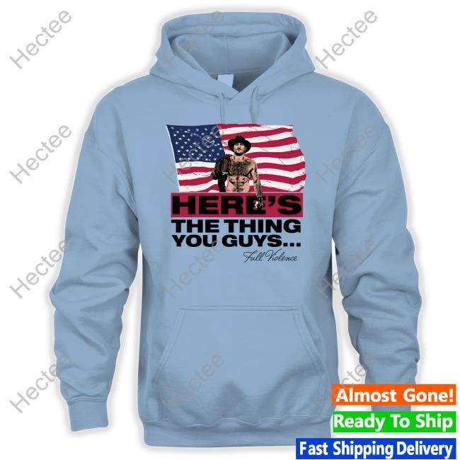 Here's The Thing You Guys Hoodie Here's The Thing You Guys Hoodie