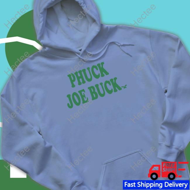 Phillygoat Store Phuck Joe Buck Birds Shirts