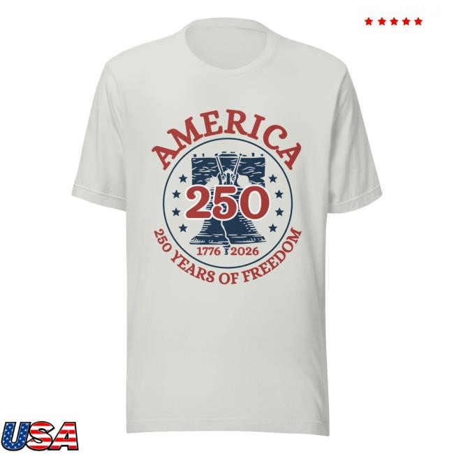 Official America 250 Years Of Freedom Tee Shirt - Hectee
