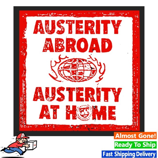 Austerity Abroad Austerity At Home Tank Top Ideologie Merch Store Imf - Hectee