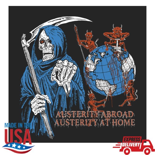 Austerity Abroad Austerity At Home Zip Up Hooded Sweatshirt Ideologie Merch Store Austerity - Hectee