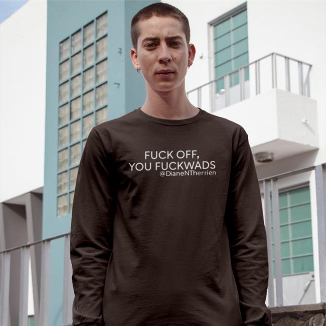 Dean Blundell Fuck Off You Fuckwads Shirt Dean Blundell Fuck Off You Fuckwads Sweatshirt