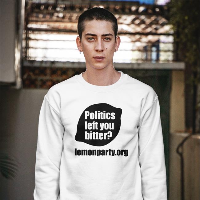 Lemonparty Shirts With Threatening Auras Politics Left You Bitter Shirt