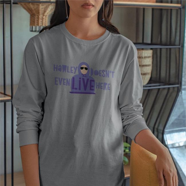 Josh Hawley Doesn't Even Live Here T Shirts Hawley Doesn't Even Live Here Hoodie