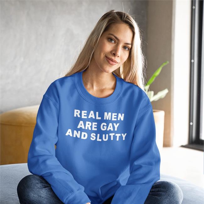 Real Men Are Gay And Slutty Tee Shirt Bonfire Store