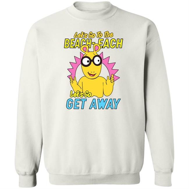 Let's Go To The Beach-Each Let's Go Get Away Shirt Caucasianjames Arthur Pbs Kids