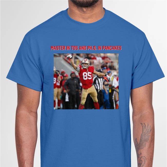 Masters In Tds And Phd In Pancakes Shirt